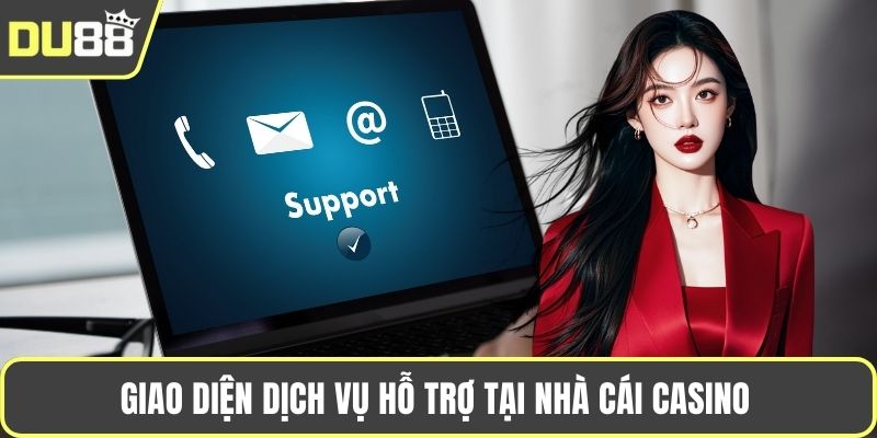 Nhà Cái Casino Có Tỉ Lệ Thắng Cao – Lựa Chọn Cho Người Chơi Giao diện dịch vụ hỗ trợ tại nhà cái casino