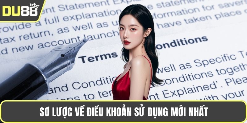 Sơ lược về điều khoản sử dụng mới nhất